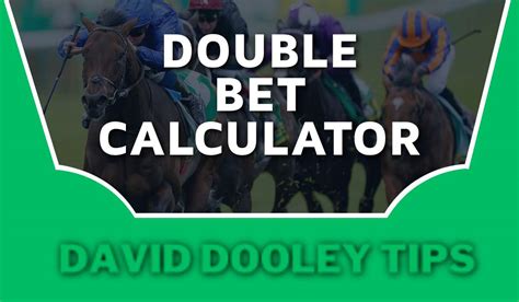 Double Bet Calculator .